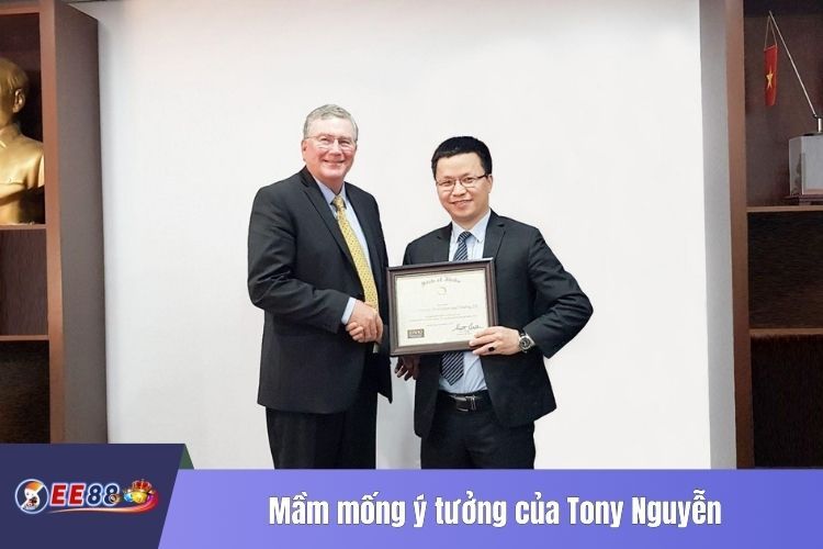 Mầm mống ý tưởng của Tony Nguyễn