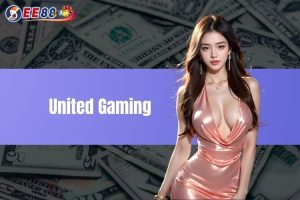 United Gaming - Sảnh Thể Thao Chất Lượng Hàng Đầu Tại EE88