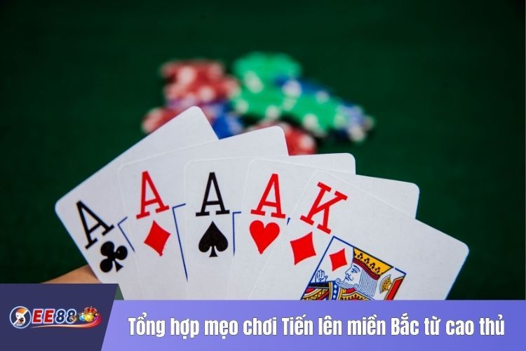 Tổng hợp mẹo chơi Tiến lên miền Bắc từ cao thủ