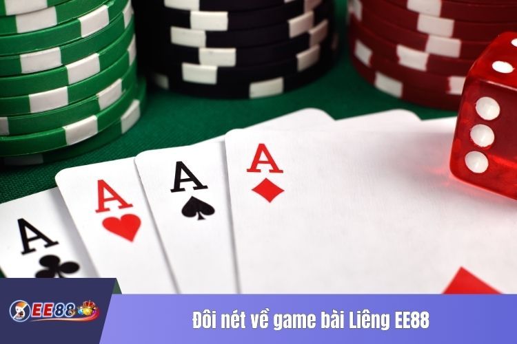 Đôi nét về game bài Liêng EE88