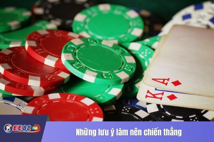 Những lưu ý làm nên chiến thắng